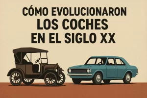 cómo evolucionó el consumo de Cómo evolucionaron los coches en el siglo XX