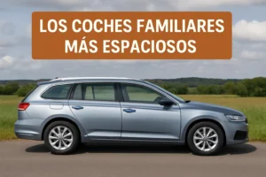 Los coches familiares más espaciosos